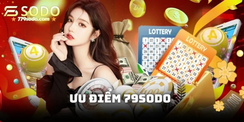 Ưu điểm dễ nhận thấy khi chơi game tại 79sodo